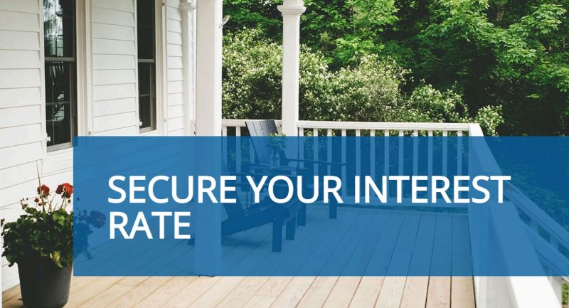 Secure Your Interest Rate